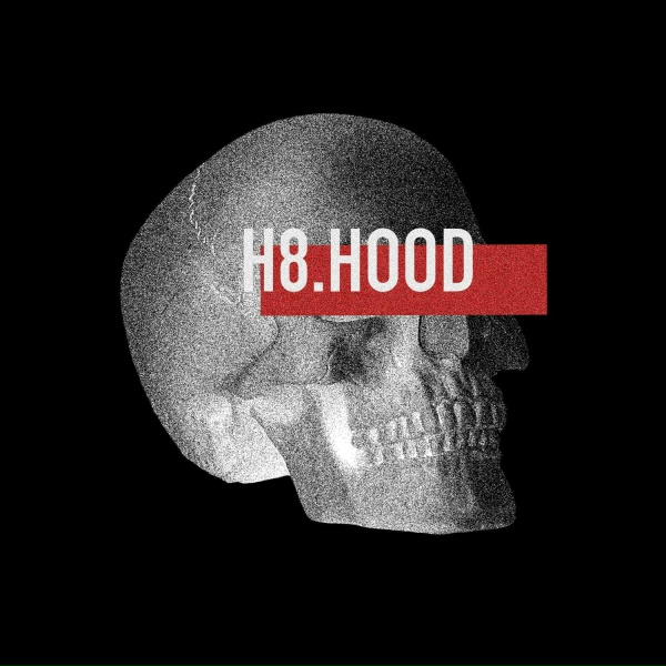 H8.HOOD - Буду погибать молодым