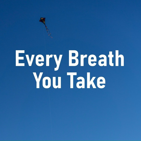 Heaven is Shining - Every Breath You Take