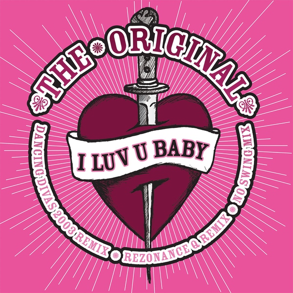 The Original - I Luv U Baby