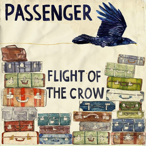 Passenger - Flight of the Crow