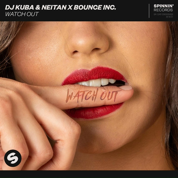 DJ Kuba, Neitan, Bounce Inc. - Watch Out