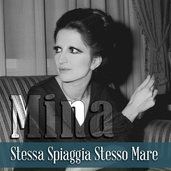 Mina - Stessa spiaggia stesso mare
