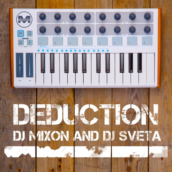 DJ Mixon, DJ Sveta - Deduction