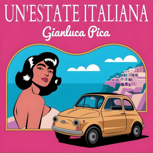 Gianluca Pica - Un'estate italiana