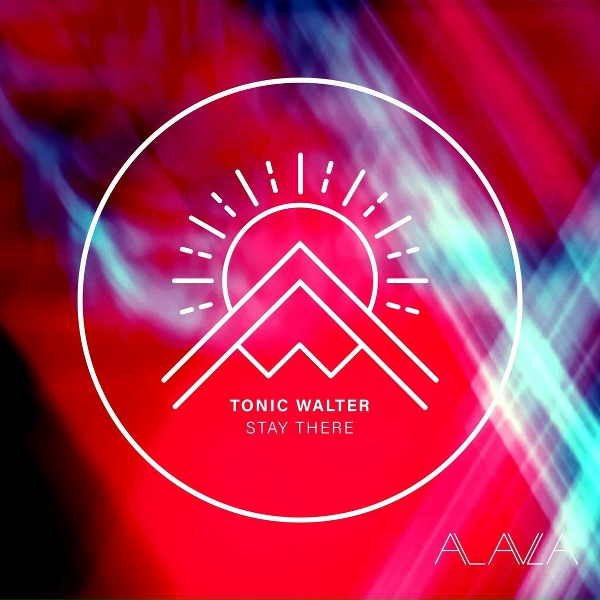 Tonic Walter - Stay There