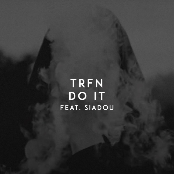 Trfn feat. Siadou - Do It (feat. Siadou)