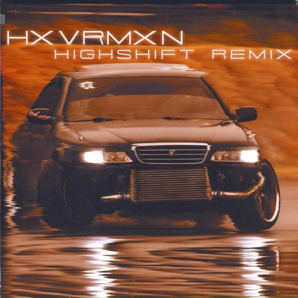 HXVRMXN - Highshift