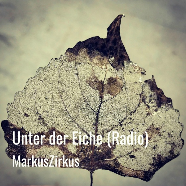 MarkusZirkus - Unter der Eiche