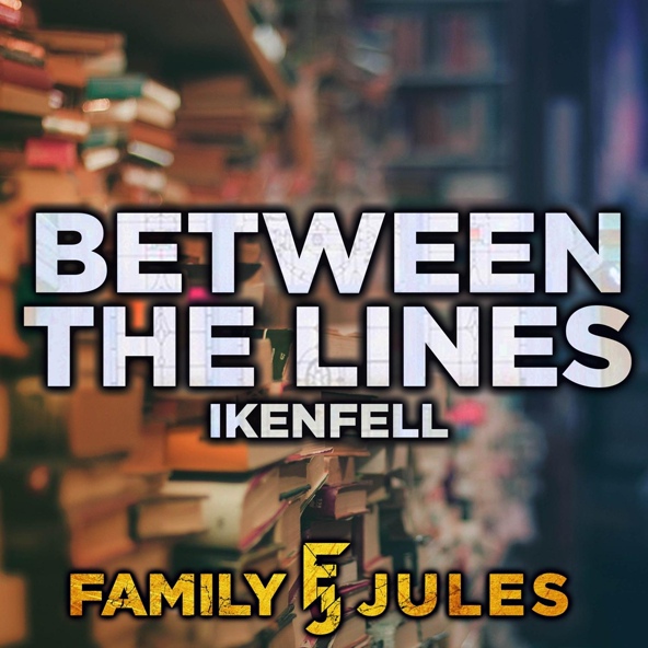 FamilyJules - Between the Lines (From "Ikenfell")