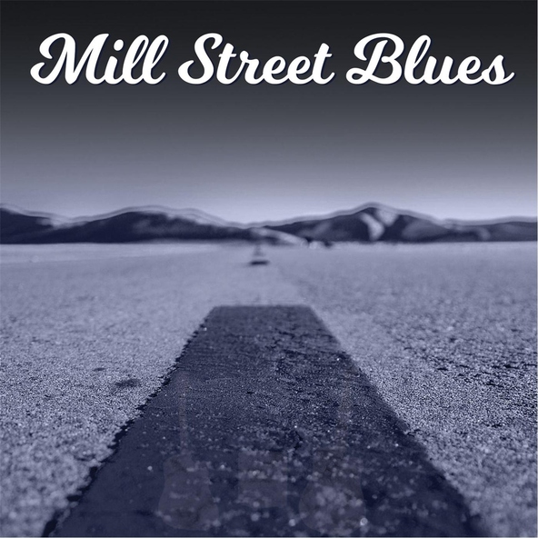 Mill Street Blues - No Place to Hide