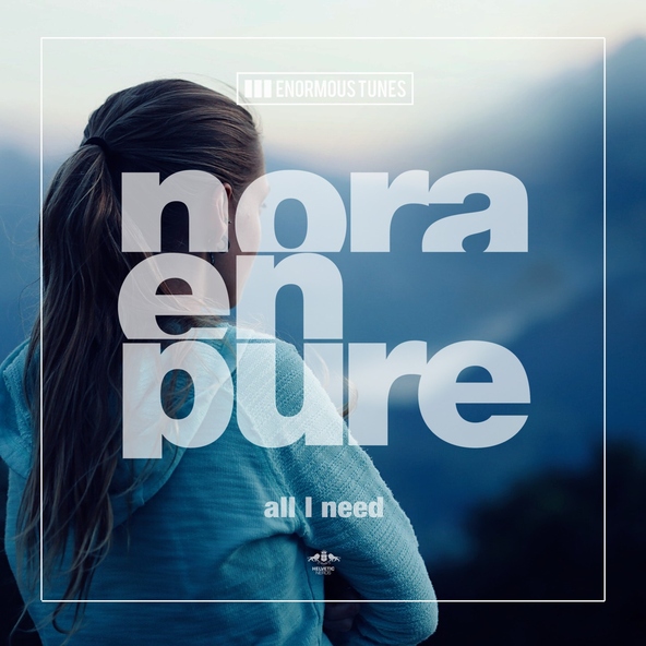 Nora En Pure - All I Need