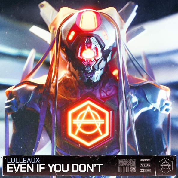 Lulleaux - Even If You Don't