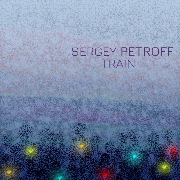 Sergey Petroff - Train