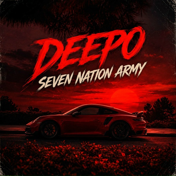 DEEPO - Seven Nation Armyy