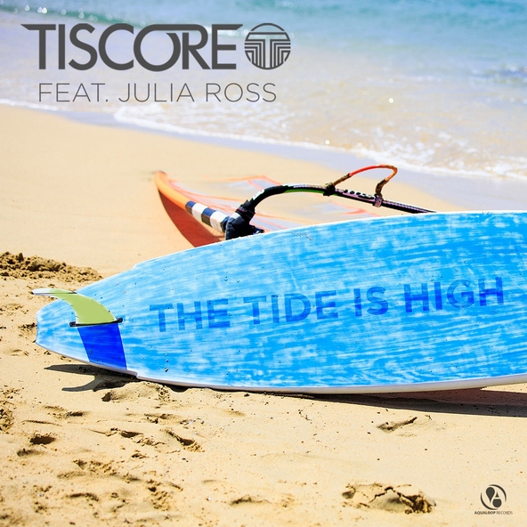 Tiscore feat. Julia Ross - The Tide Is High