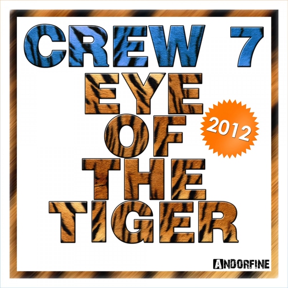 Crew 7 - Eye of the Tiger 2012