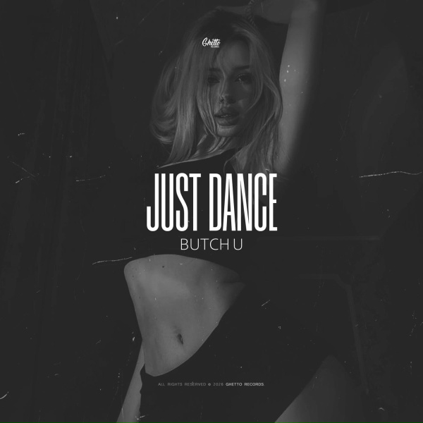 Butch U - Just Dance