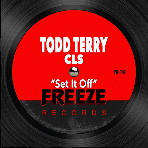Todd Terry feat. CLS - Set It Off