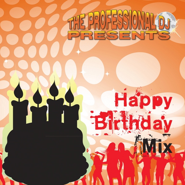 The Professional DJ - Happy Birthday