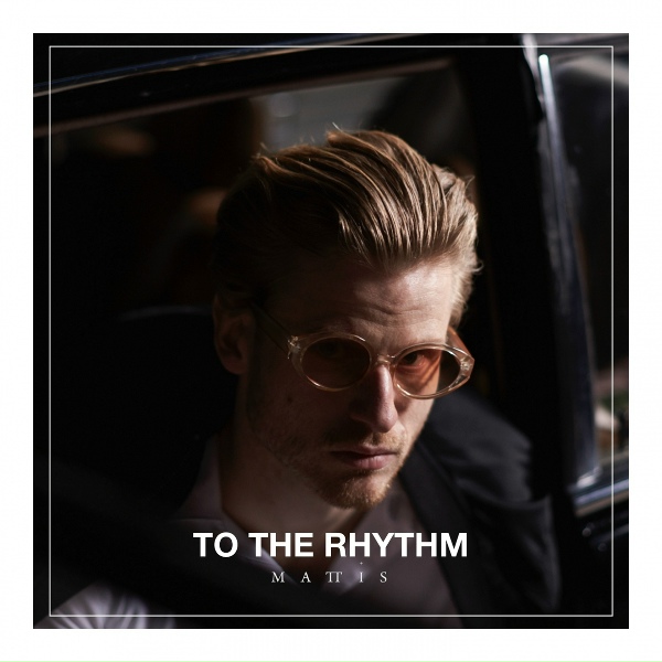 Mattis - To the Rhythm