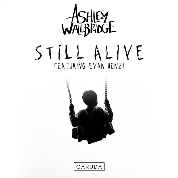 Ashley Wallbridge - Still Alive (feat. Evan Henzi)