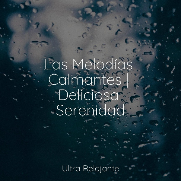Canciones de Cuna 101, Ruido Blanco Para Bebes, Lluvia Relajante - Pensamiento Universal