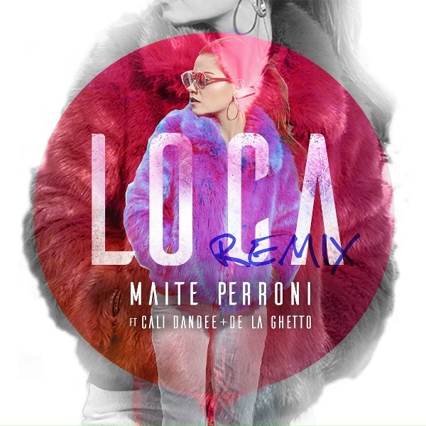 Maite Perroni feat. Cali Y El Dandee, De La Ghetto