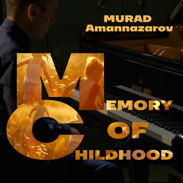 Murad Amannazarov - Memory of Childhood