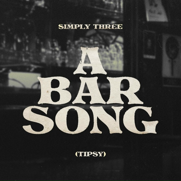 Simply Three - A Bar Song (Tipsy)