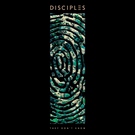 Disciples - They Don't Know (Radio Edit) (Radio Edit)