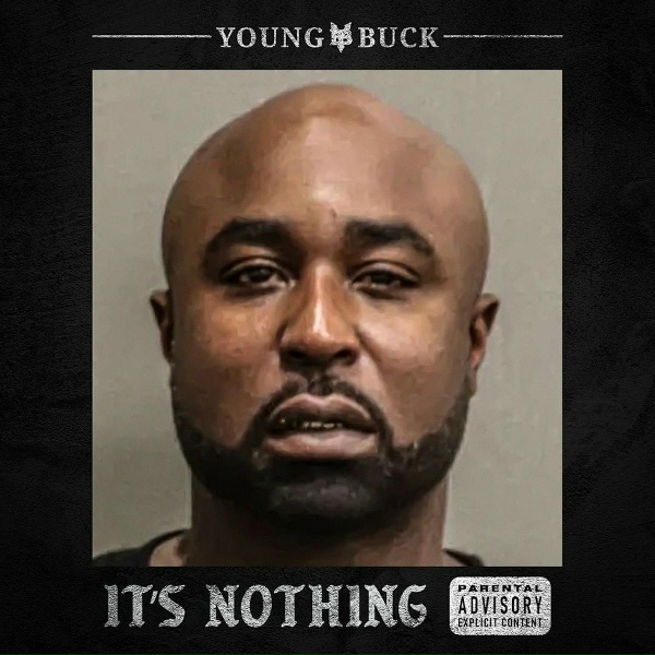 Young Buck - It's Nothing