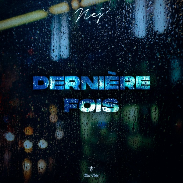Nej' - Derni&egrave;re fois