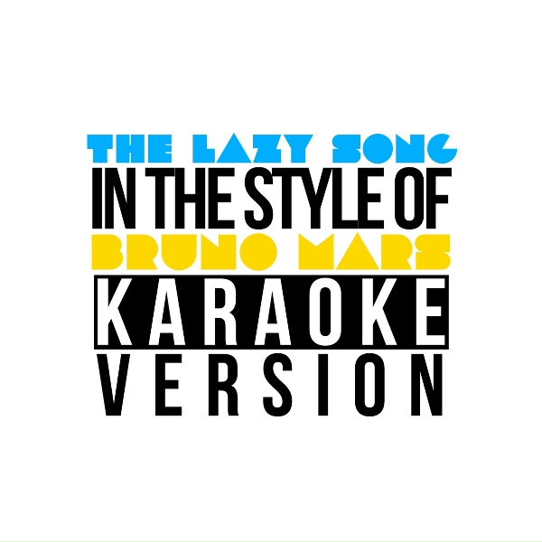 Karaoke - Ameritz - The Lazy Song (In the Style of Bruno Mars) [Karaoke Version]