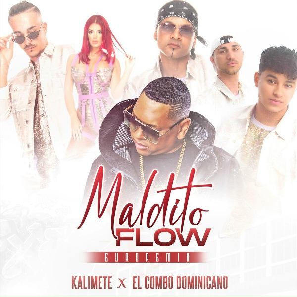 Kalimete, El Combo Dominicano - Maldito Flow