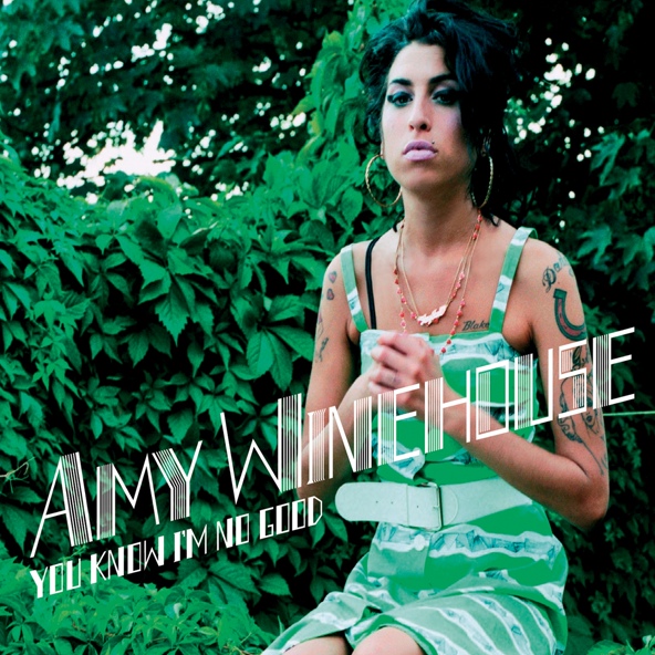 Amy Winehouse - You Know I'm No Good