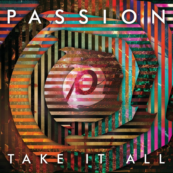Passion feat. Chris Tomlin - Don't Ever Stop