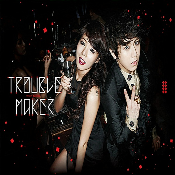 Trouble Maker - The Words I Don't Want To Hear
