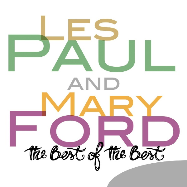 Mary Ford, Les Paul - The World Is Waiting for the Sunrise
