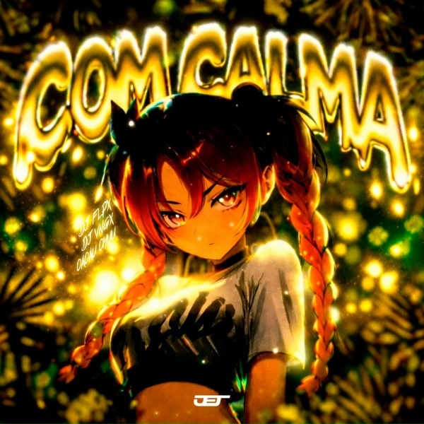 DJ FLPX, DJ VNGX, CACAU CHUU - COM CALMA