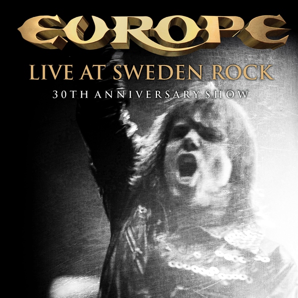 Europe - Jailbreak (Live At Sweden Rock Festival 2013)