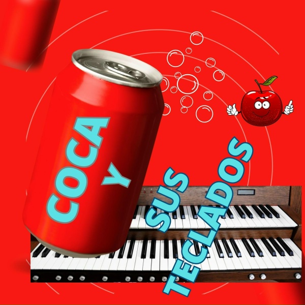 Coca y sus Teclados - El Dulce