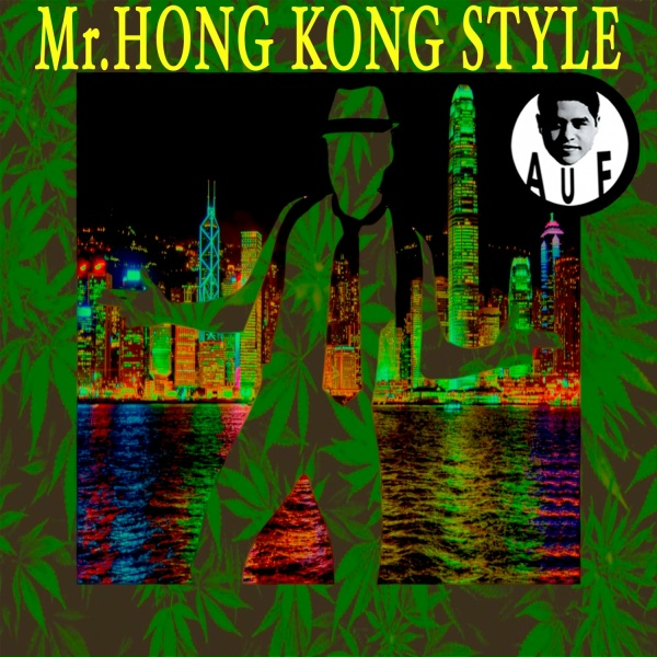 AuF - Mr. Hong Kong Style