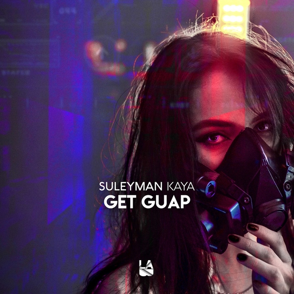 Suleyman Kaya - Get Guap