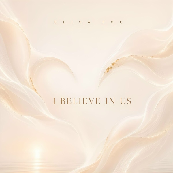Elisa Fox - I Believe in Us