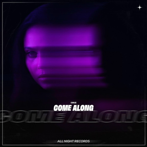 CruZ - Come Along