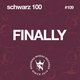 Schwarz 100 - Finally (Radio Mix) (Radio Mix) (Radio Mix)