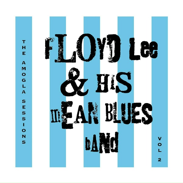 Floyd Lee & His Mean Blues Band - In Trouble Again