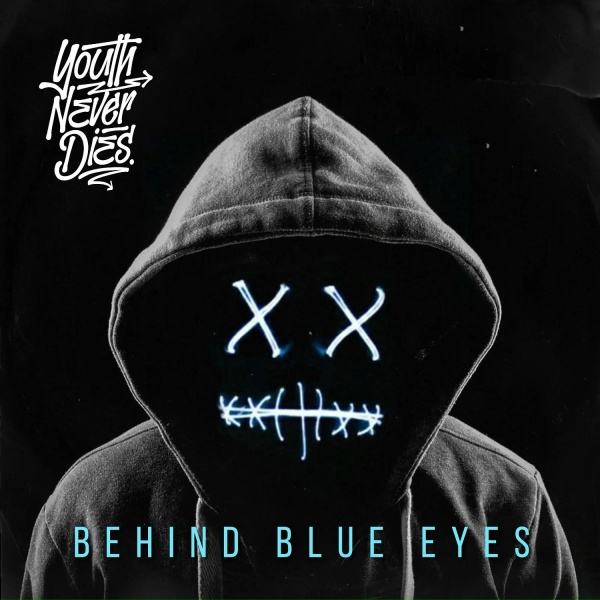 Youth Never Dies feat. Onlap - Behind Blue Eyes