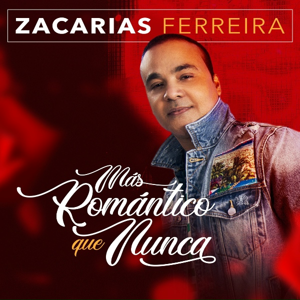 Zacarias Ferreira - Mi Novia