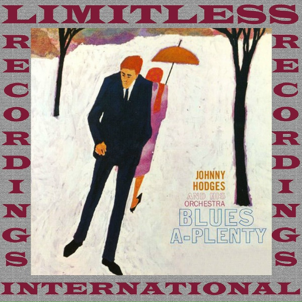 Johnny Hodges And His Orchestra - I Didn't Know About You